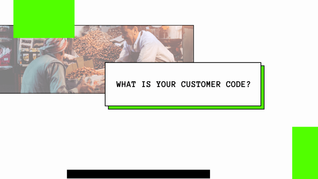 what is your customer code?